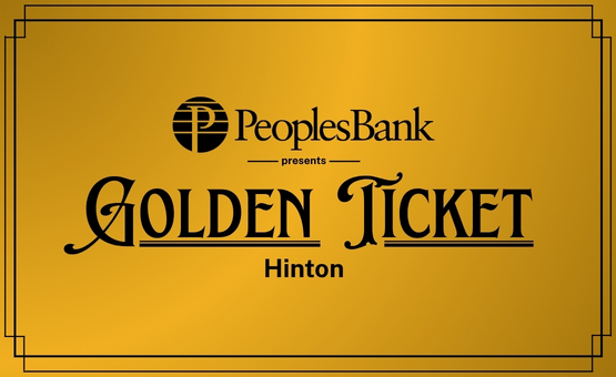 Peoples Bank presents Golden Ticket Hinton