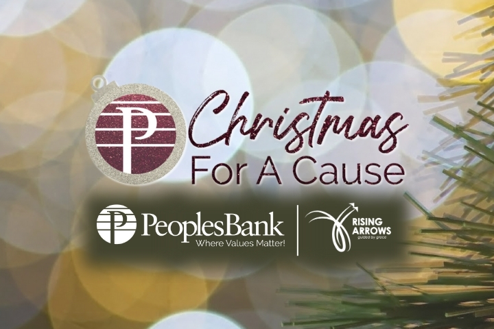 Christmas For A Cause: Peoples Bank Where Values Matter | Rising Arrows